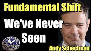 Fundamental Shift We've Never Seen | Andy Schectman