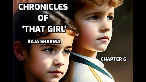 Chronicles of 'That Girl' 6