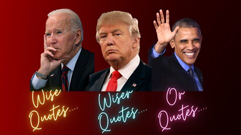 Famous Quotes of 3 US Presidents Joe Trump Obama