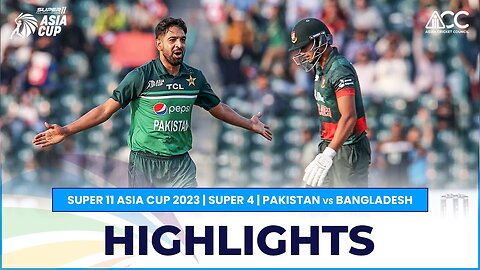 Pakistan vs Bangladesh Asia Cup Match Highlights 2023 | PAK vs BAN Today Match Highlights
