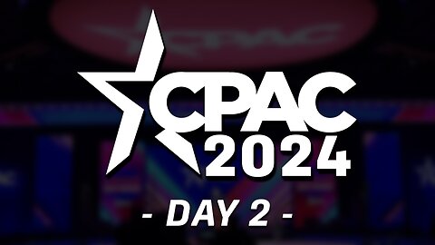 LIVE: CPAC Day Two Ft. Kristi Noem, Jim Jordan, Matt Gaetz, and more - 2/23/24