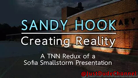 Sandy Hook – Creating Reality