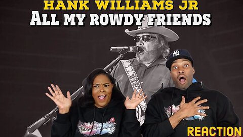 First Time Hearing Hank Williams Jr - “All My Rowdy Friends” Reaction | Asia and BJ