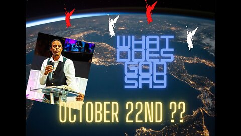 Urgent October 22nd What Does God Say?