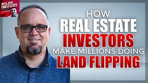 How Real Estate Investors Make Millions Doing Land Flipping with Joe McCall