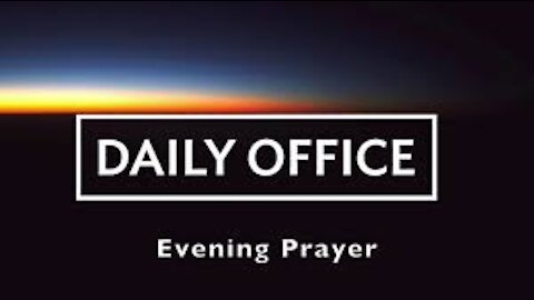Evening Prayer - Apr 04, 2021
