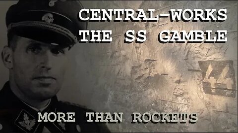 CENTRAL WORKS - THE SS GAMBLE, IT WAS MORE THAN ROCKETS.