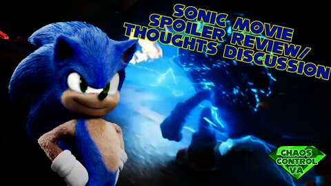 @ChaosControl VA's #SonicMovie Spoiler Review/Thoughts Discussion (Plus Discussion Video Frame)