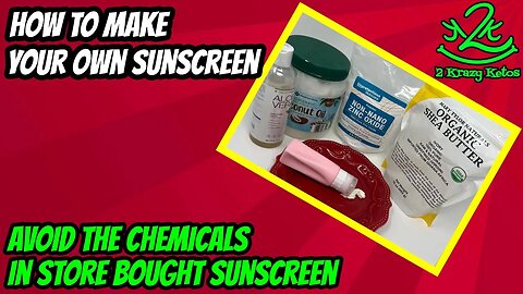 DIY Sunscreen | Natural sunscreen with no carcinogenic chemicals
