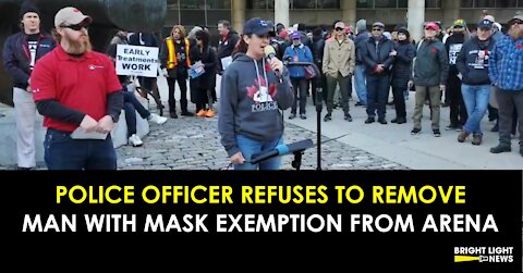 POLICE OFFICER REFUSES TO REMOVE MAN FROM ARENA WITH MASK EXEMPTION