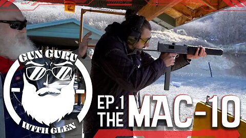Gun Guru With Glen: The Mac-10. A 200 Dollar SMG?!