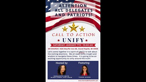 CALL TO ACTION - UNIFY - DELEGATES AND PATRIOTS