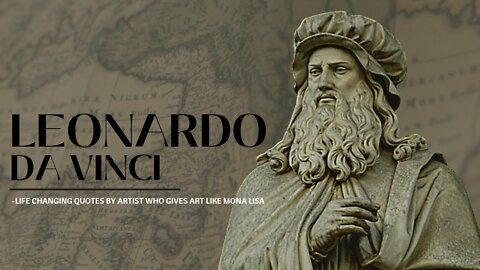 Painter Tell lot about Reality and Life by Greatest Quotes Life Changing Quotes | Leonardo da Vinci