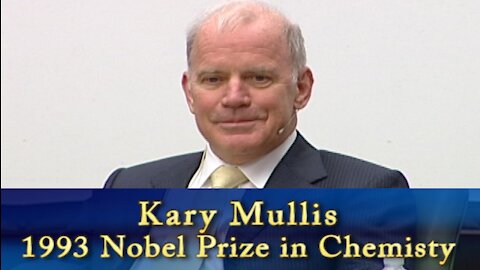 KARY MULLIS: Inventor Of The PCR Test Often Used For Covid Says Those Are Faked and Many More