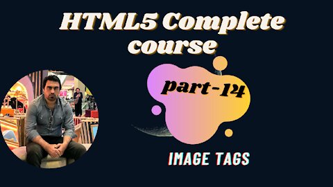 Image Tag- Part-14 | HTML | HTML5 Full Course - for Beginners