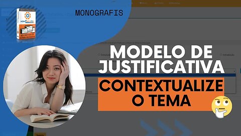 Como cadastrar modelo de Justificativa com contextualização do tema no Monografis