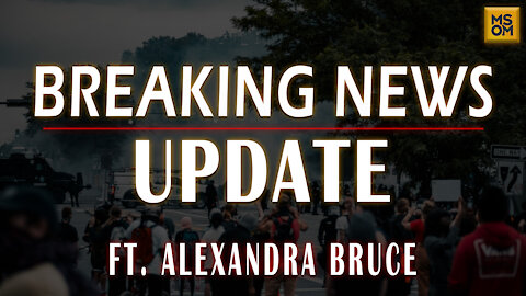 Breaking News Update with Alexandra Bruce