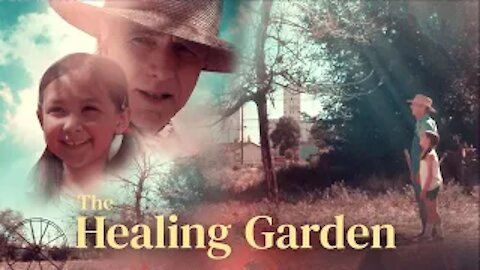 The Healing Garden | Epoch Cinema