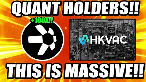 QUANT HOLDERS!! HONG KONG AND CHINA ARE BUYING QUANT!! HKVAC EXPLAINED!!