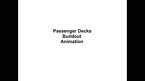 Passenger Decks Buildout Animation