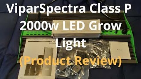 ViparSpectra Class P 2000w LED Grow Light (Product Review)