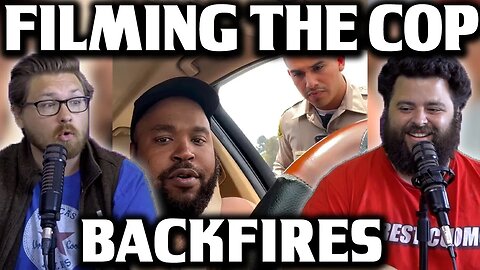 WHEN FILMING THE COP BACKFIRES - EP84