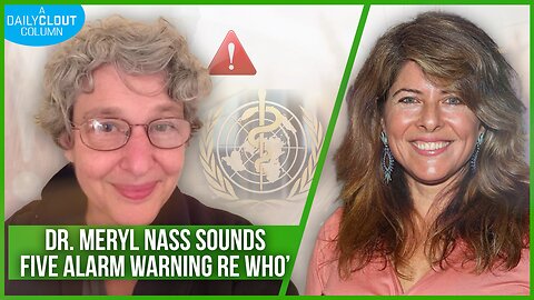 'Dr. Meryl Nass Sounds Five Alarm Warning Re WHO'