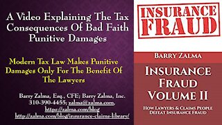 A Video Explaining the Tax Consequences of Bad Faith Punitive Damages