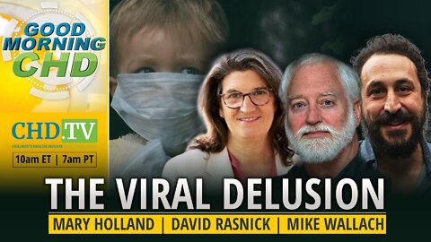 The Viral Delusion With Mary Holland, David Rasnick, + Mike Wallach