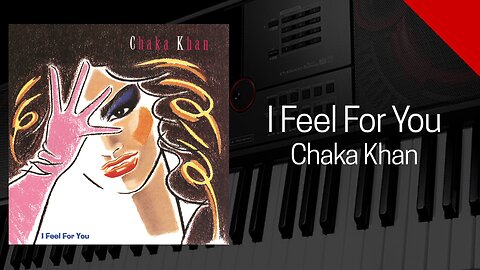 I Feel For You - Chaka Khan - Cover