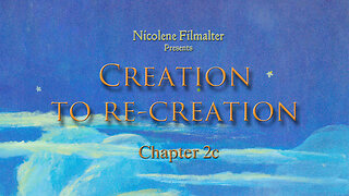 Creation to Re-creation: Chapter 2c by Nicolene Filmalter