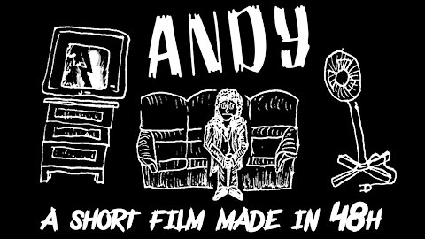 [SHORT FILM - Made in 48h] Andy