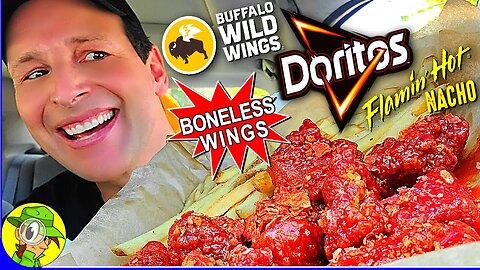 Buffalo Wild Wings® 🐂💸 DORITOS® FLAMIN' HOT® NACHO BONELESS WINGS Review 🔺🔥🧀🐔 | Peep THIS Out! 🕵️‍♂️