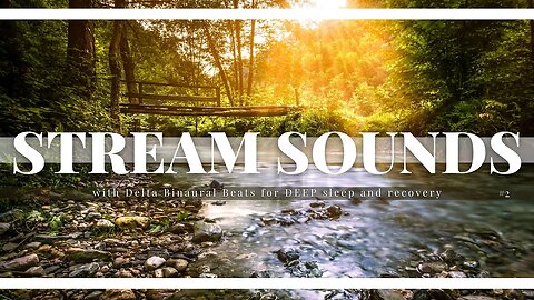 BLACK SCREEN Peaceful Stream Sounds for GLORIOUS DEEP SLEEP | Enhanced with Delta Binaural Beats
