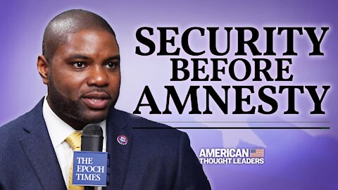 Border Must Be Secured Before Any Talk of Amnesty—Rep. Byron Donalds on Immigration | CPAC 2021