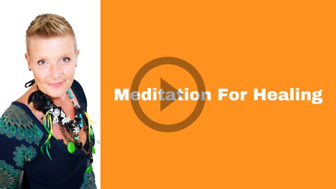 Meditation For Healing