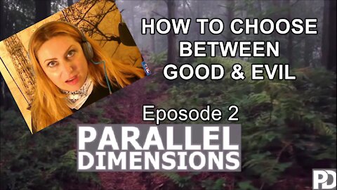 HOW to CHOOSE between GOOD & EVIL