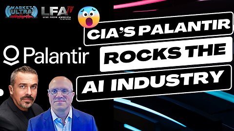 CIA’s AI-MONSTER PALANTIR’s STOCK SKYROCKETS 30% | MARKET ULTRA 2.7.24 7am EST