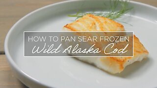 How to Pan Sear Frozen Wild Alaska Cod