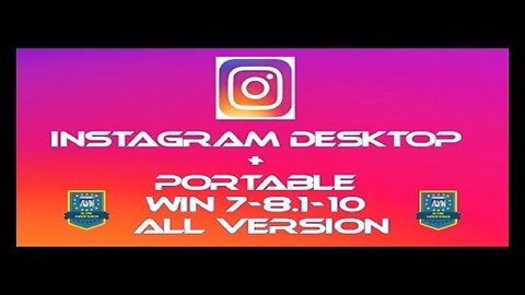 Instagram Desktop + Portable Win 7-8.1-10-11 All Version (x64 Bit)
