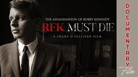 (Sun, May 12 @ 9:30p CST/10:30p EST) Documentary: RFK Must Die