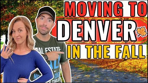 Moving to Denver Colorado In The Fall of 2022 | 4 INSIGHTS