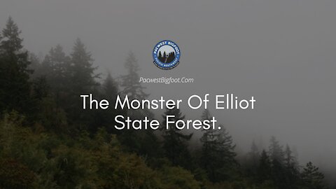 The Monster Of Elliot State Forest.