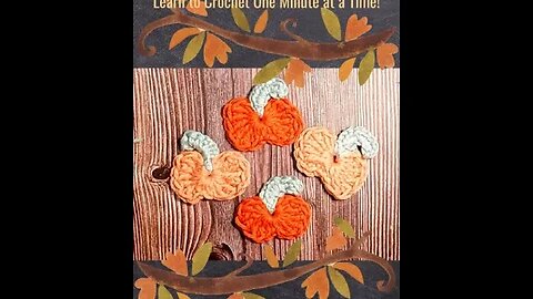Magic Pumpkin: 1 Minute Crochet #42