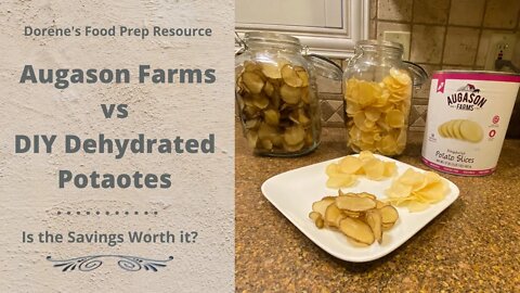 Augason Farm vs DIY Dehydrated Sliced Potatoes: Is the Savings worth it?