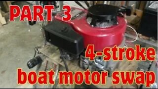 4 stroke Outboard Boat Motor Engine Swap, Part 3