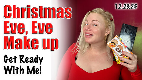 Christmas Eve, Eve Make Up, GRWM To go to my Man's Ex-WIfes house lol