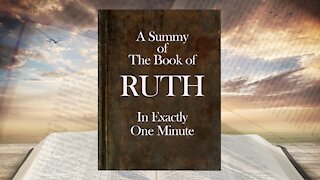 The Minute Bible - Ruth In One Minute