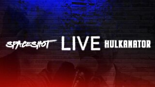 Hulkanator/Spaceshot Live 4/30/22
