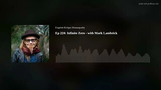 Ep 224: Infinite Zero - with Mark Lambrick